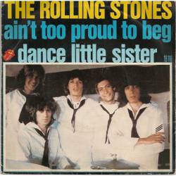 The Rolling Stones : Ain't Too Proud to Beg